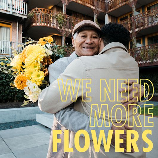 Flower Council of Holland's "We Need More Flowers" campaign.